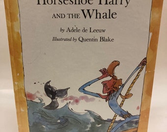 Horseshoe Harry and the Whale by Adele De Leeuw (1976-09-03) Hardcover illustrated by Quinten Blake