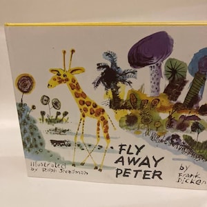 Fly Away Peter. Steadman, Ralph (illustrator). Story by Frank Dickens. SECOND EDITION 1967 (first published in 1964),