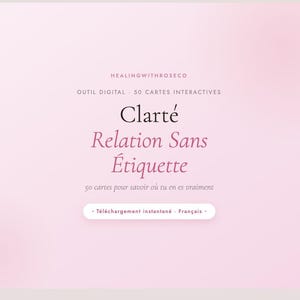 May include: A digital product image with a soft pink gradient background. The text reads "Clarté Relation Sans Étiquette" and "50 cartes pour savoir où tu en es vraiment." The product is described as "Téléchargement instantané Français."