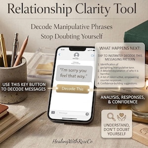 May include: A smartphone displays a text message: "I'm sorry you feel that way." The image promotes a "Relationship Clarity Tool" with features to decode manipulative phrases and build confidence. The image includes a candle, pens, and the text "Decode This."