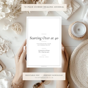 Starting Over at 40: Breakup Journal | Divorce Healing Workbook | Printable PDF | New Chapter Guide, 70 pages