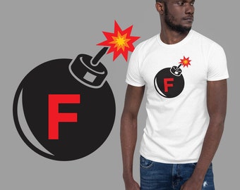 F-bomba Camiseta | Camisa Adulto Unissex | Camisa engraçada | Camisa da bomba | Camisa feliz | Camisa do aniversário | camisa dos namorados | Camisa macia e confortável