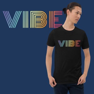 Retro Vibe T-Shirt | Unisex T-shirt | Retro Shirts | Good Vibe Shirts | Music Shirts | Party Shirts | Music Lover Gift | Colorful Shirts