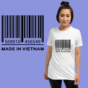 Made In Vietnam T-shirt | Unisex Shirt | Funny Asian Shirt | Tag Shirt | Vietnam Shirt | Bar Code Shirt | Short Sleeves Shirt | Cotton Shirt