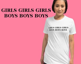 Girls Girls Boys Boys T-shirt | Unisex T-shirt | Funny Boy Shirt | Cute Girl Shirt | White Cotton Tshirt | Lover Shirt | Birthday Gift