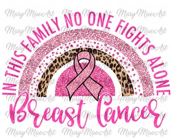 In this Family no one Fights Alone Sublimation transfer Ready to Press Sublimation Transfer Cancer Sublimation transfer colon cancer