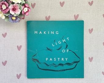 Vintage Recipe Booklet - 'Making Light of Pastry', Spry Cookery Centre, Vintage Pastry Recipes, Grab Sized Booklet, Vintage Cooking Ephemera