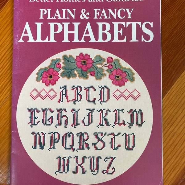 Better Homes and Gardens Plain & Fancy Alphabets to Cross Stitch