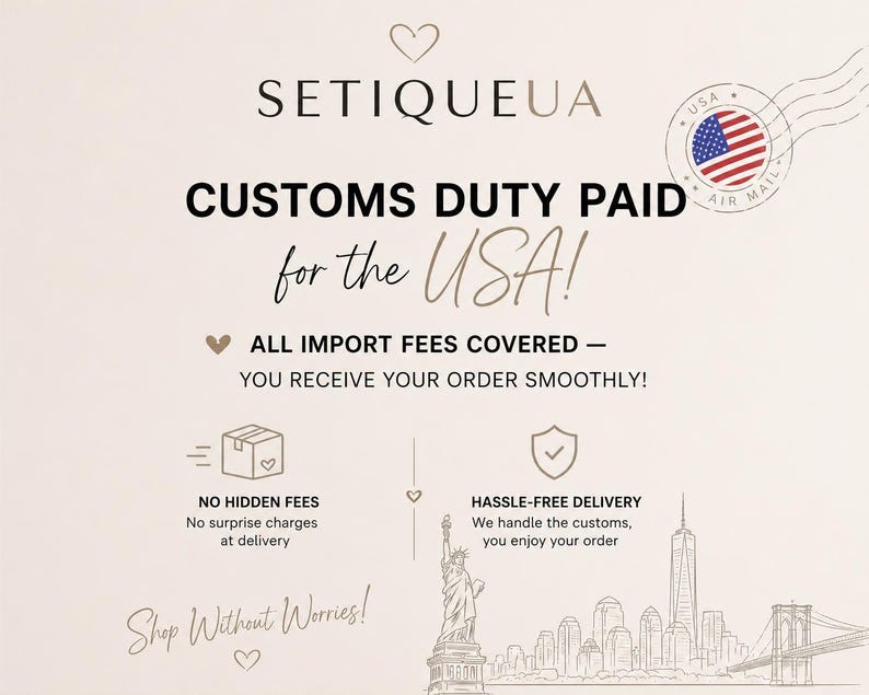 May include: A light-colored informational graphic featuring the text SETIQUEUA, CUSTOMS DUTY PAID for the USA!, ALL IMPORT FEES COVERED, NO HIDDEN FEES, HASSLE-FREE DELIVERY, and Shop Without Worries!. Includes a USA flag stamp and a New York City skyline.