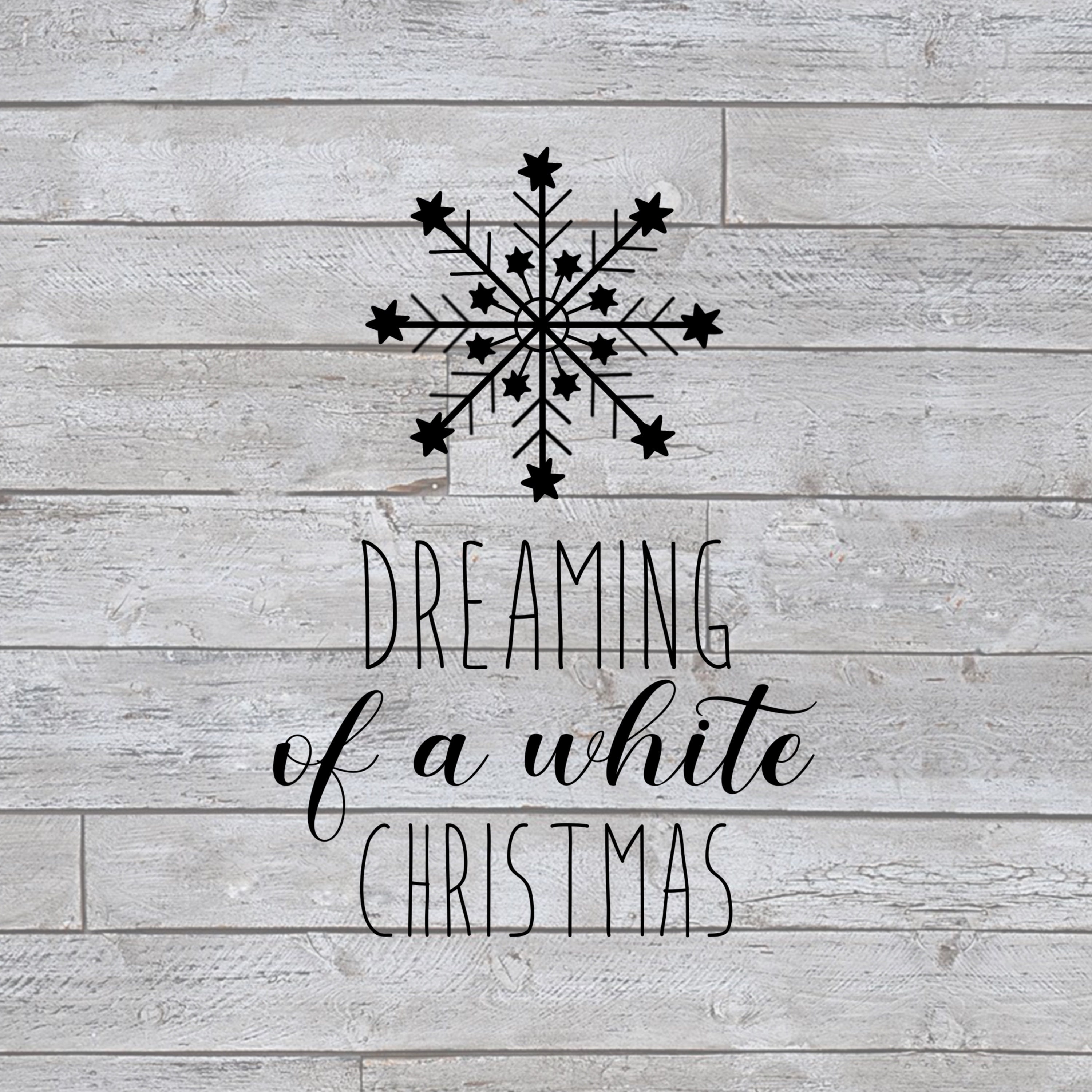 Dreaming Of A White Christmas Svg Snowflake Christmas Saying Etsy Israel