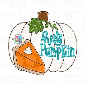 Könnte beinhalten: Illustration eines weißen Kürbisses mit braunem Stiel, grünem Blatt und einem Stück Kürbiskuchen. Der Text "hey Pumpkin" ist in türkisfarbener Schrift geschrieben. Der Kuchen hat einen Klecks Schlagsahne.