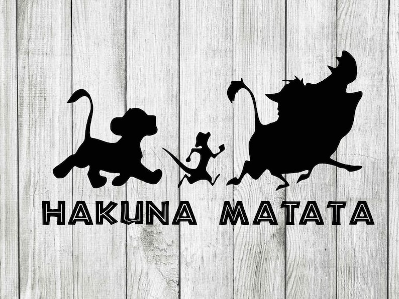 May include: Black silhouette of Simba, Timon, and Pumbaa from Disney's The Lion King running with the text "Hakuna Matata" below.