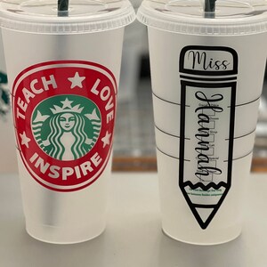 Teach Love Inspire Starbucks Cold Cup / Personalized Reusable Beverage Tumbler / Personalized Gift / Custom Tumbler / Gift for Teacher