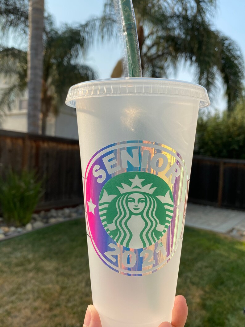 SENIOR 2021 Starbucks Cold Cup / Starbucks Cold Cup ...