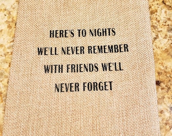 Wine Bag – Here’s To Nights We Will Never Remember, hostess gift, welcome gift, office gift, special event, workshop gift, client gift.