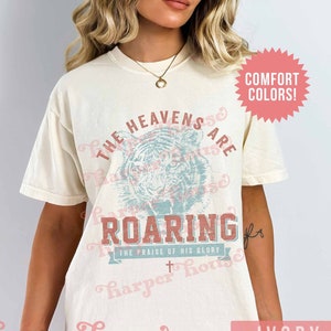 Heavens are Roaring Comfort Colors Oversized Tshirt Christian Shirts for Women Aesthetic Clothing Vintage Jesus Shirt Bible Verse Shirt
