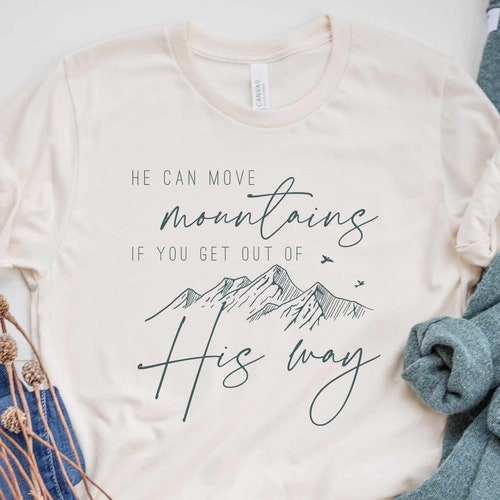 Christian Shirts for Women He Can Move Mountains Tshirt Cute Etsy