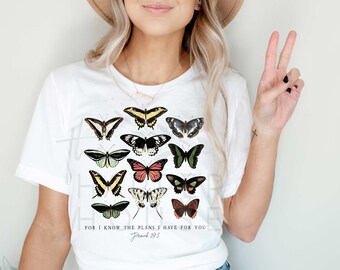 Jeremiah 29 11 For I Know the Plans I Have For You, Butterfly Shirt, Christian Shirts for Women, Bible Verse Tee, Christian Gifts for Her