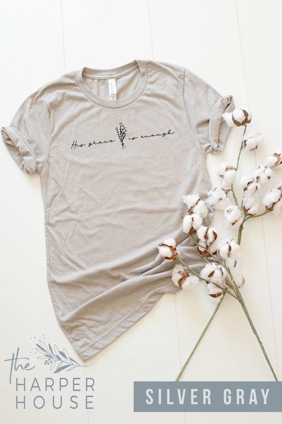 His Grace Is Sufficient Women T Shirt His Grace Is Sufficient Women T Shirt