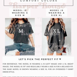 May include: Size guide for Comfort Colors t-shirts. The image shows a model wearing a size M and a size XL. The text explains how to choose the perfect fit, recommending a go-to size for a relaxed fit and going up two sizes for an oversized t-shirt dress.