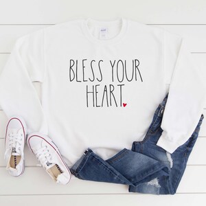 Bless Your Heart Sweatshirt Southern Sayings Shirt Womens Sweatshirt ...