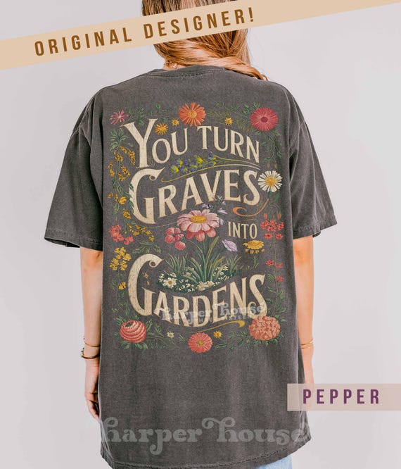 Comfort Colors Wildflower Shirt Christian Tee Cottagecore Tshirt Graves Into Gardens Shirt Vintage Flower Shirt Religious Gifts for Her