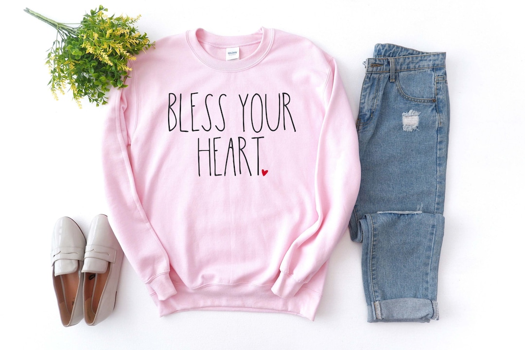 Bless Your Heart Sweatshirt Southern Sayings Shirt Womens - Etsy