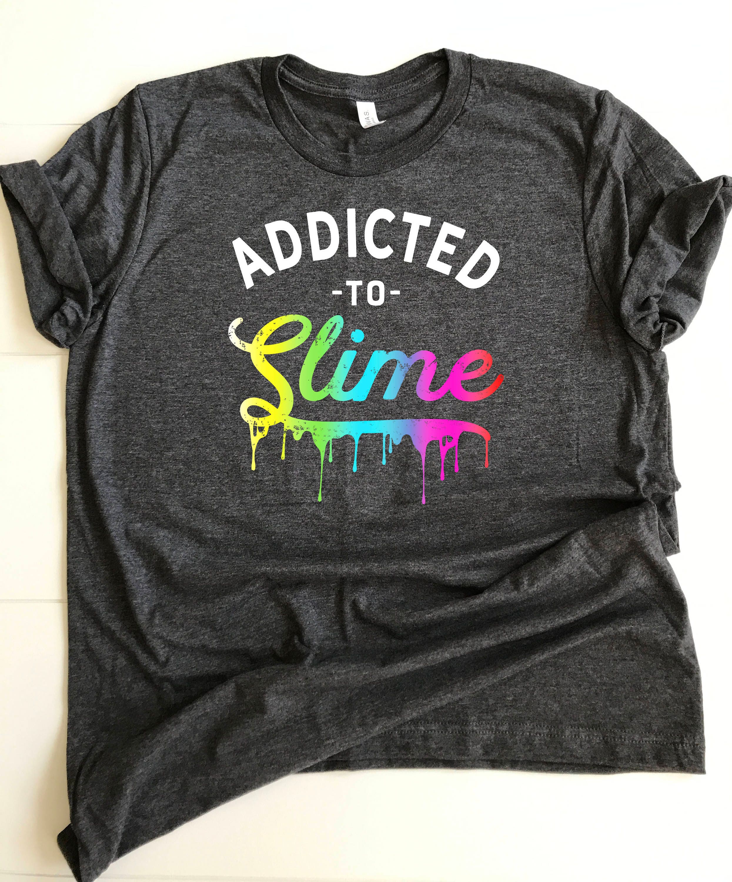 Slime Shirts for Girls/ Addicted to Slime Tshirt/ DIY Slime/ Etsy
