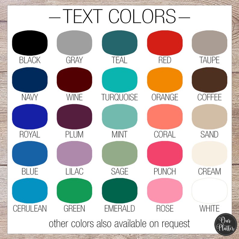May include: A colour chart with the text "- TEXT COLOURS -" at the top. The chart displays a variety of colour swatches, including black, grey, teal, red, navy, wine, turquoise, orange, royal, plum, mint, coral, blue, lilac, sage, punch, cerulean, green, emerald, and rose.