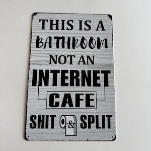 Funny Metal Wall Sign, Bathroom Wall Hanging, Bathroom Wall Decor, Funny Toilet Sign, Gift for Him, Gift for Her