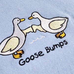 Goose Bumps | Custom Embroidered Crewneck Sweatshirt, Ducks, Geese, Cute, Punny