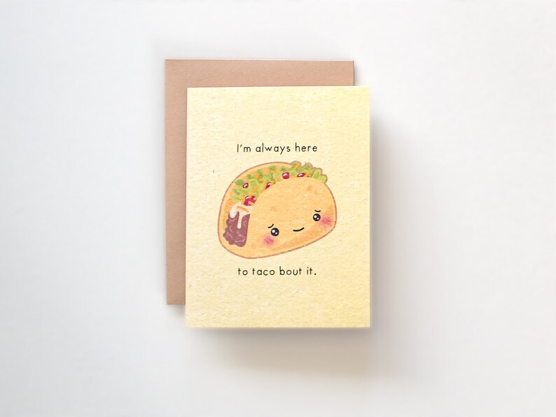 Taco 'Bout It Cute Get Well Card, Punny Cheer Up Card, Mental Health Awareness image 3