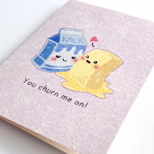 You Churn Me On | Cute Naughty Valentine/Anniversary Card Printed on Recycled Pulp, Butter and Milk