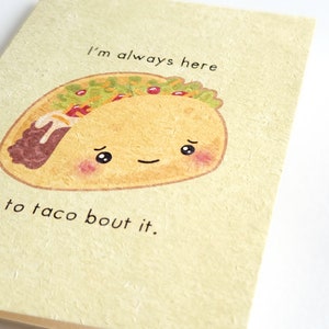 Taco 'Bout It Cute Get Well Card, Punny Cheer Up Card, Mental Health Awareness image 1