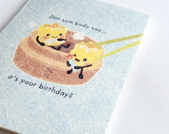 Dim Sum Body Say... | Cute Birthday Card on Recycled Pulp Cardstock, Cantonese Siu Mai Shumai Pun