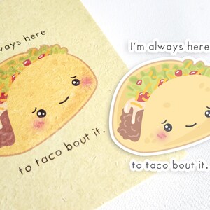 Taco 'Bout It Cute Get Well Card, Punny Cheer Up Card, Mental Health Awareness image 2