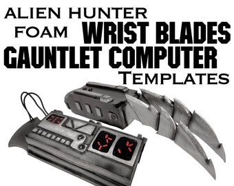 Alien Hunter Cosplay - DIGITAL TEMPLATE - Wrist Blades and Gauntlet Computer