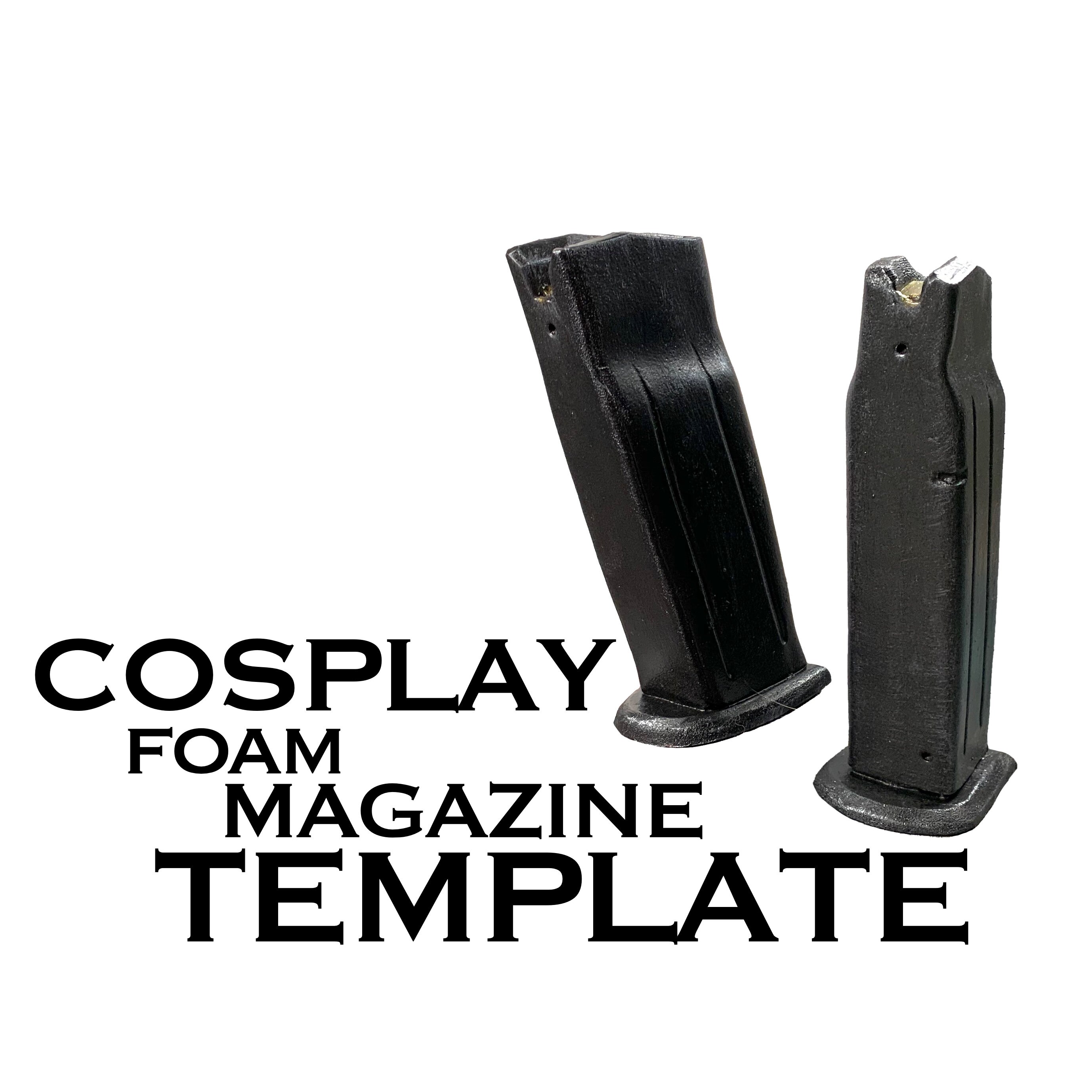 Cosplay Prop Foam Pistol Mag - DIGITAL TEMPLATE