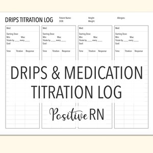 Drips & Medications Titration Log Flowsheet | Instant Download | ICU, Med Surg, PCU, Telemetry | Student Nurse