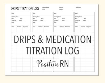 Drips & Medications Titration Log Flowsheet | Instant Download | ICU, Med Surg, PCU, Telemetry | Student Nurse
