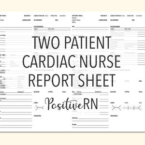 2 Patient Detailed Cardiac ICU Intensive Critical Care Nurse Brain Report Sheet Telemetry Progressive Step Down Care RN LVN Student