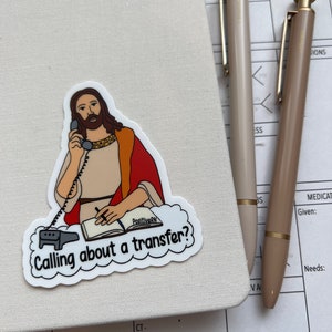 Transfer to Jesus | Nurse Medical Die Cut Vinyl Sticker Waterproof Critical Care Med Surg RN LVN Student Physician ICU Emergency