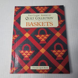 The Classic American Quilt Collection BASKETS A Rodale Quilt Book Quilt Patterns & Designs