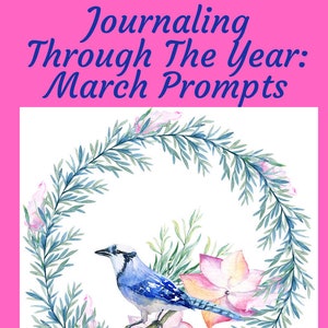 Journaling Through The Year: March Prompts Journal, 31 Writing Prompts, PRINTABLE, DIGITAL DOWNLOAD,