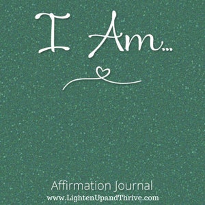 I Am Affirmation Journal,  10 Writing Prompts, 18 Inspirational Quotes, 100 Printable Pages, PRINTABLE Journal, DIGITAL DOWNLOAD