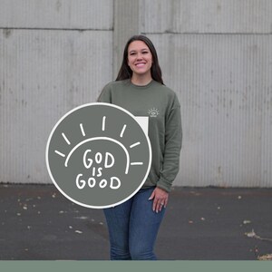 The God is Good Sweatshirt + Tee (White Design) | Christian Sweatshirt