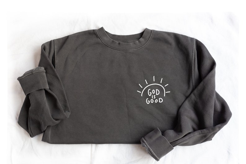 The God is Good Sweatshirt (Black) | Christian Sweatshirt 