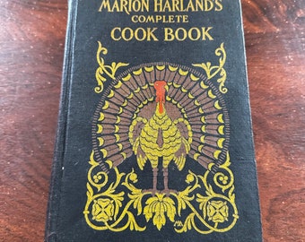 Antique Copyright 1906 Marion Harland’s Complete Cookbook Hardcover Book As Is