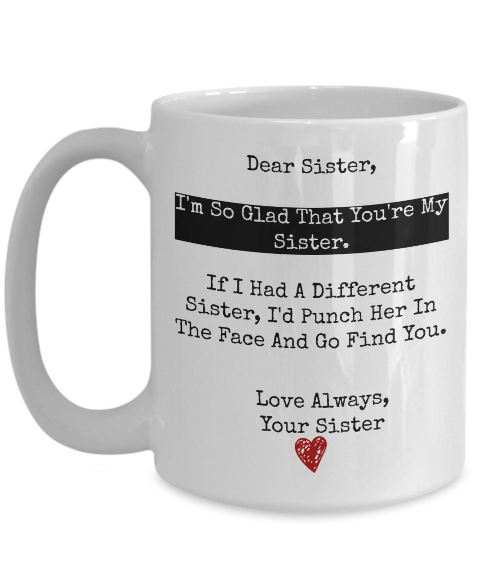 Querida hermana me alegro de que seas mi hermana taza de