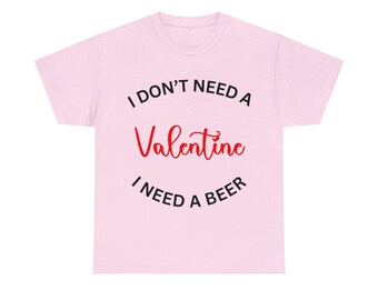 Cheeky Valentine Beer Humor Tee Gildan 5000 T-Shirt